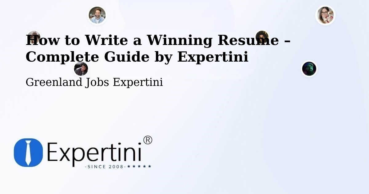 Resume Writing Guide for Job Seekers – Greenland - Greenland Jobs Expertini