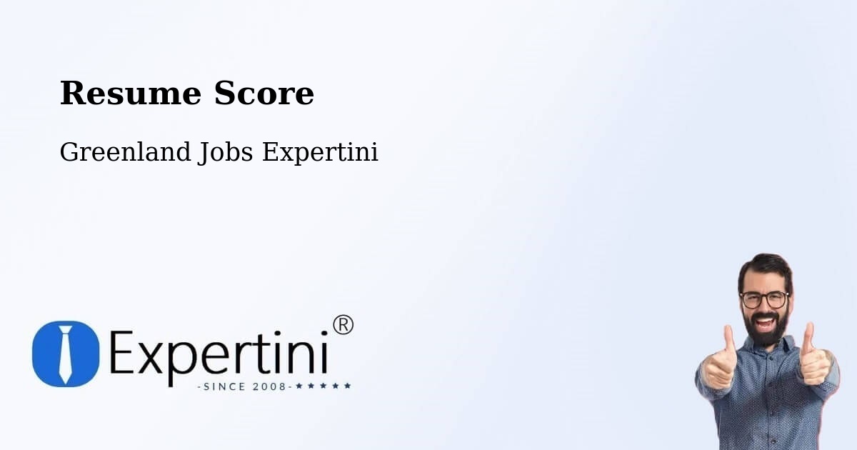 Resume Score & Job Description Match Tool – Greenland - Greenland Jobs Expertini