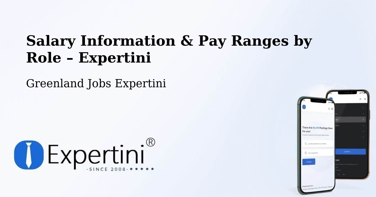 Salary Information & Pay Ranges – Greenland - Greenland Jobs Expertini
