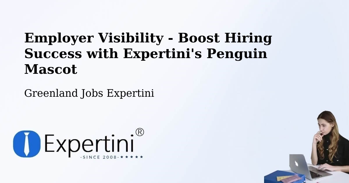 CV and Resume Visibility Optimization – Greenland - Greenland Jobs Expertini